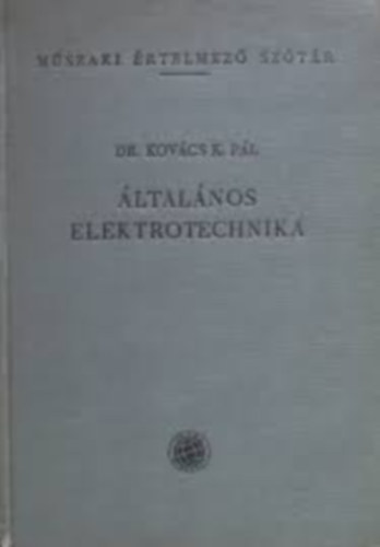 �ltal�nos elektrotechnika (M�szaki �rt. sz�t�r)