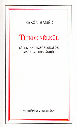 Titkok nlkl - Llektani vizsgldsok az ngyilkossgrl
