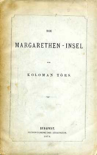 Koloman T�rs - Die Margarethen - Insel