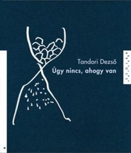 Tandori Dezs - gy nincs, ahogy van