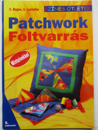 Patchwork - Foltvarrs (Sznes tletek - 5. klnszm)