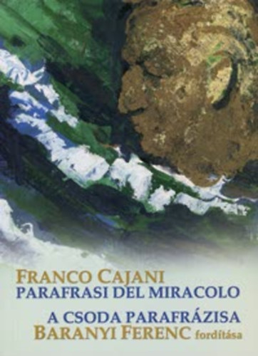 A Csoda Parafrzisa - Parafrasi Del Miracolo