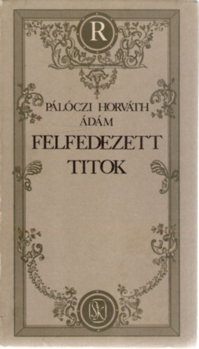 Plczi Horvth dm - Felfedezett titok