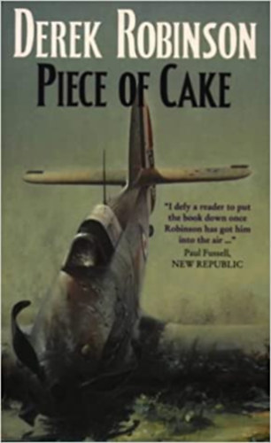 Derek Robinson - Piece of Cake