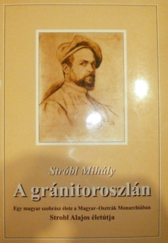 Strbl Mihly - A Grnitoroszln - Strbl Alajos