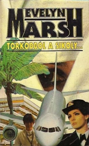Evelyn Marsh - Torkodb�l a sikoly