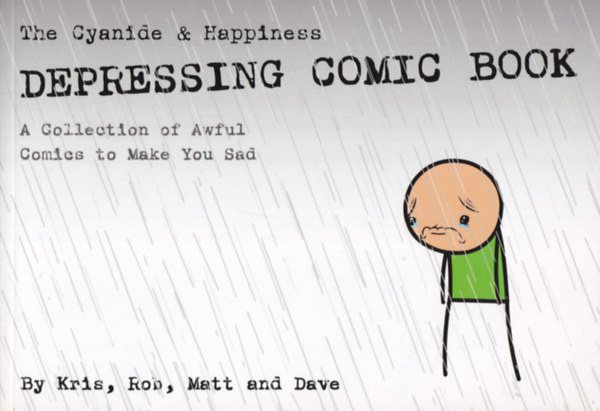 The Cyanide & Happiness Depressing Comic Book