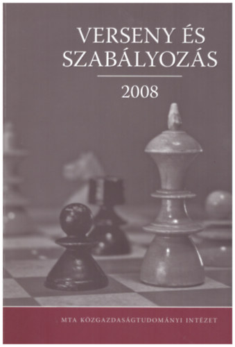 Verseny s szablyozs 2008