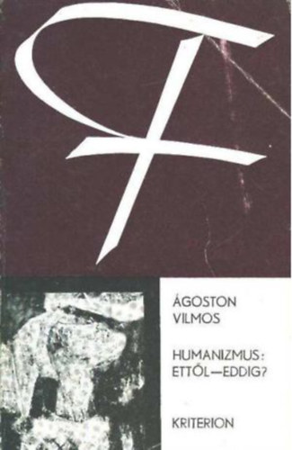 �goston Vilmos - Humanizmus: Ett�l - eddig?