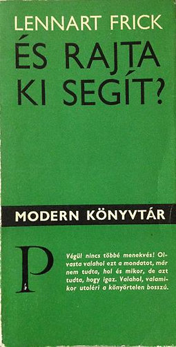 �s rajta ki seg�t?