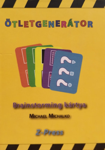 Michael Michalko - �tletgener�tor Brainstorming k�rtya