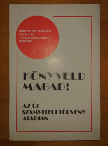 Knyveld magad!Az j szmviteli trvny alapjn