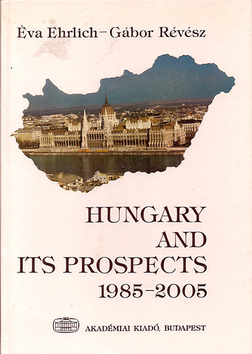 Hungary and its Prospects 1985-2005