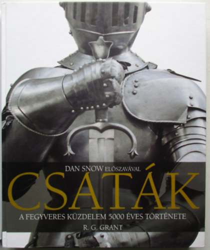 Csat�k - A fegyveres k�zdelem 5000 �ves t�rt�nete