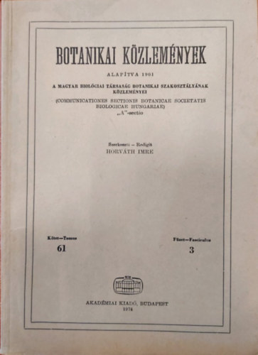 Botanikai Kzlemnyek (A Magyar Biolgiai Trsasg Botanikai Szakosztlynak Kzlemnyei) 61./3