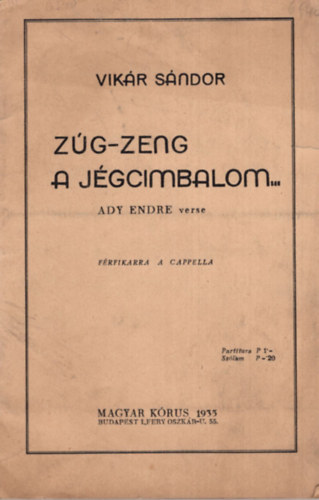 Zg-Zeng a jgcimbalom - Ady Endre verse frfikarra a capella