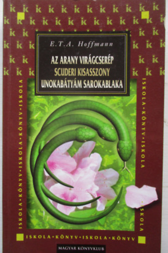 Az arany virgcserp - Scuderi kisasszony - Unokabtym sarokablaka