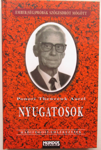 Nyugatosok - Hadifogoly-emlkezsek