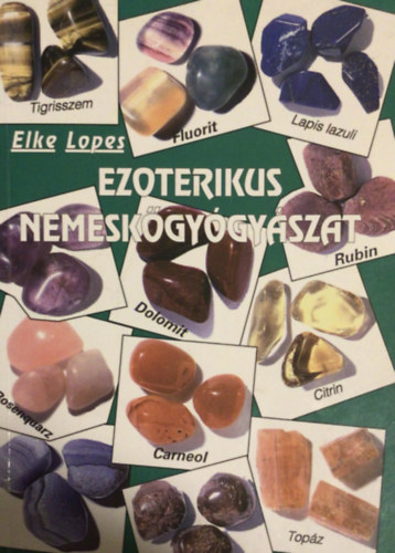 Elke Lopes - Ezoterikus nemeskgygyszat