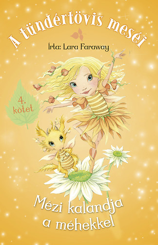 Lara Faraway - A tndrtvis mesi - Mzi kalandja a mhekkel