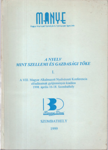 A nyelv mint szellemi s gazdasgi tke I-III.