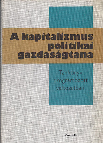 A kapitalizmus politikai gazdas�gtana