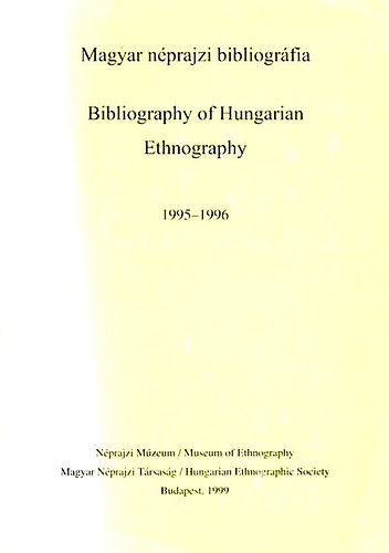 Magyar nprajzi bibliogrfia 1995-1996 (ktnyelv)