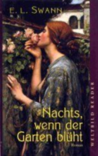 E. L. Swann - Nachts, wenn der Garten blüht