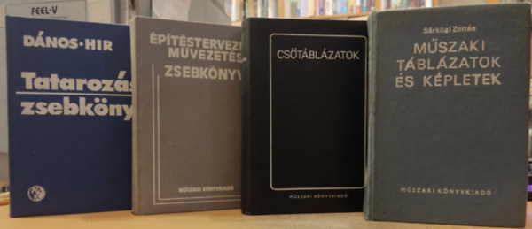 4 db Mszaki ktet: ptstervezsi mvezets, zsebknyv + Cstblzatok + Mszaki tblzatok s kpletek + Tatarozsi zsebknyv