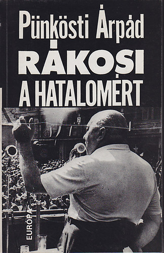 Pnksti rpd - Rkosi a hatalomrt 1945-1948
