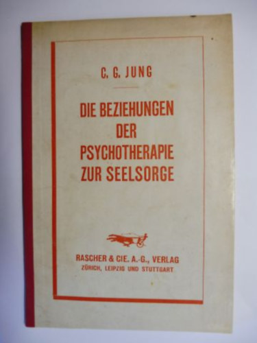 Die Beziehungen der Psychotherapie zur Seelsorge