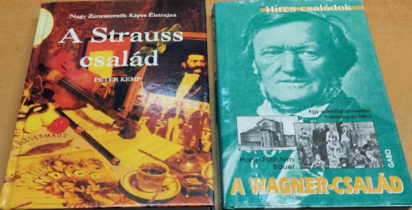 A Strauss csald + A Wagner-csald (2 ktet)
