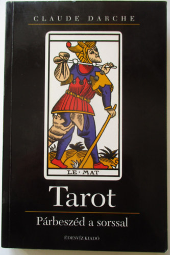 Tarot-p�rbesz�d a sorssal