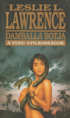 Leslie L. Lawrence - Damballa botja (A vudu gyilkossgok)