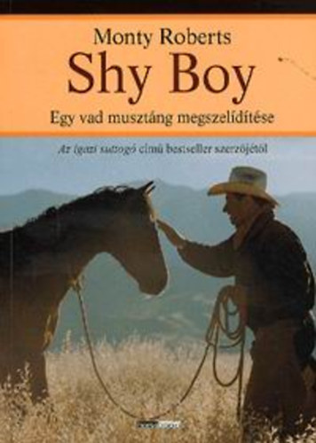 Shy Boy - Egy vad musztng megszeldtse