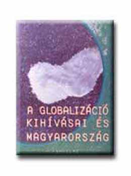 A globalizci kihvsai s Magyarorszg