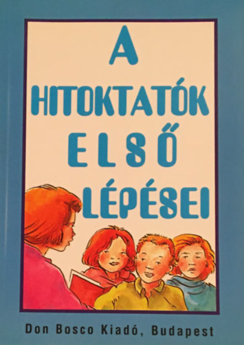 A hitoktatk els lpsei