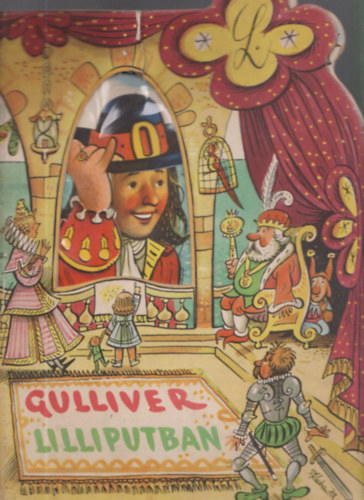 Gulliver Lilliputban - lapozs meseknyv, trbeli rajzzal