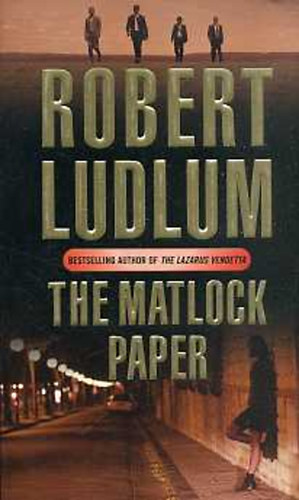 Robert Ludlum - The Matlock Paper