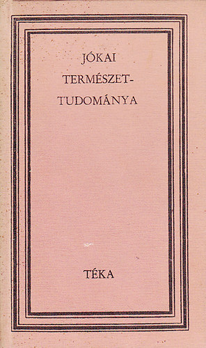 J�kai term�szettudom�nya (t�ka)