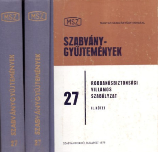 Robbansbiztonsgi villamos szablyzat I-II.