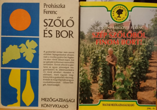 2db ktet: Szp szlbl szp bort! + Szl s bor