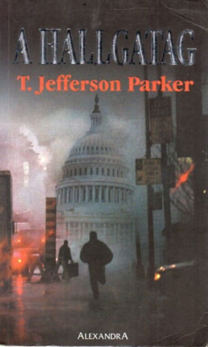 Jefferson T. Parker - A hallgatag