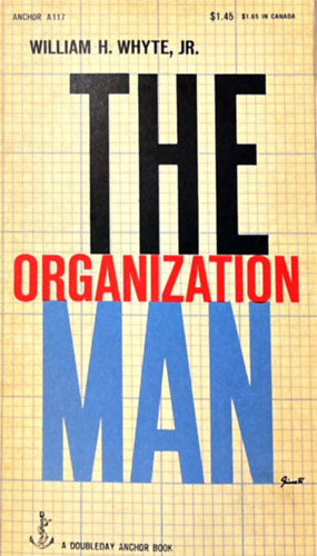 William H. Whyte - The Organization Man