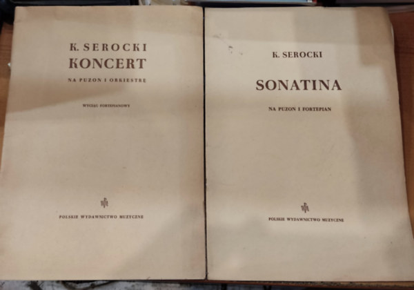 2 db Serocki: Sonatina na puzon i fortepian (PWM1847) + Koncert na puzon i orkiestre (wyciag fortepianowy)(PWM2029)