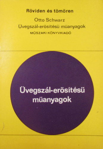 �vegsz�l-er�s�t�s� m�anyagok (R�viden �s t�m�ren)