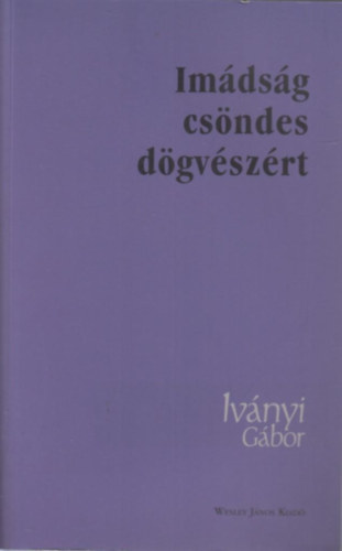 Im�ds�g cs�ndes d�gv�sz�rt