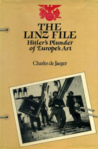 The Linz File - Hitler's Plunder of Europe's Art