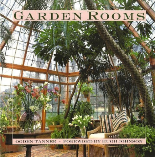 Garden Rooms: Greenhouse, Sunroom and Solarium Design