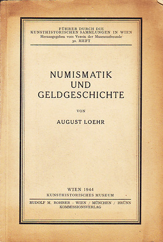 August Loehr - Numismatik und Geldgeschichte